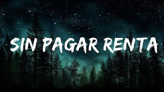 1 Hour |  Xavi - Sin Pagar Renta  | Spdlight Lyrics