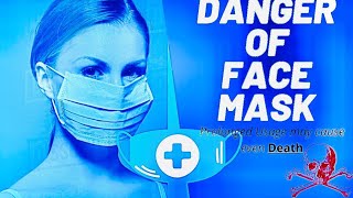 Dangers of Face Mask #ProlongedUsage#Warning#danger Dangers of Face Mask #ProlongedUsage#Warning#danger