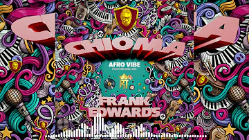 CHIOMA AFRO (AUDIO) - FRANK EDWARDS