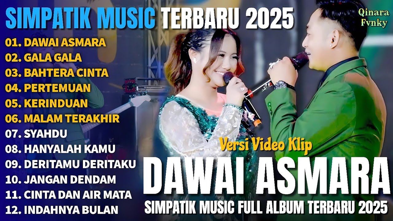 DAWAI ASMARA - GALA GALA - BAHTERA CINTA  - SIMPATIK MUSIC FULL ALBUM TERBARU 2025  DANGDUT TRENDING