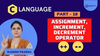 Part-18 | Assignment, Increment & Decrement Operator in C Programming