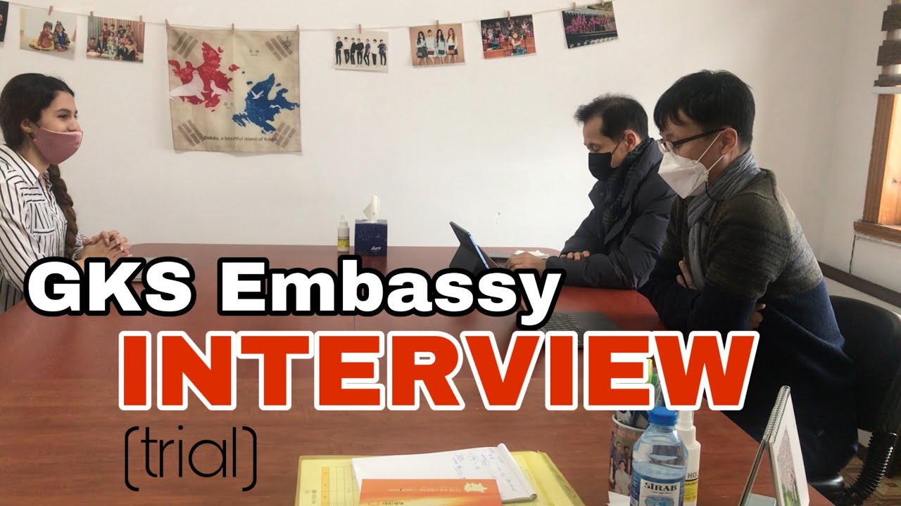 GKS / KGSP Trial Embassy Interview | Questions and Answers from a ...