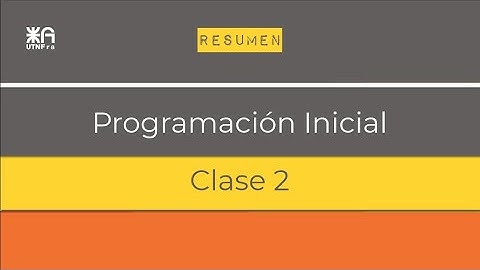 Programación Inicial - Clase 2