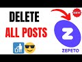How To Delete a Post on ZEPETO (Easy Steps)