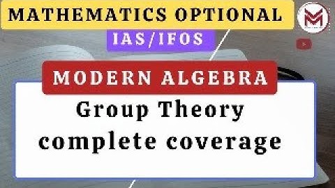 ML-22:Full Revision Modern Algebra UPSC 2024/25 | IAS/IFoS Mathematics Optional Mindset Makers|