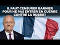 Il faut censurer Barnier pour ne pas entrer en guerre contre la Russie !