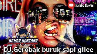 DJ GEROBAK BURUK SAPI GILEE ||MIXHLBO