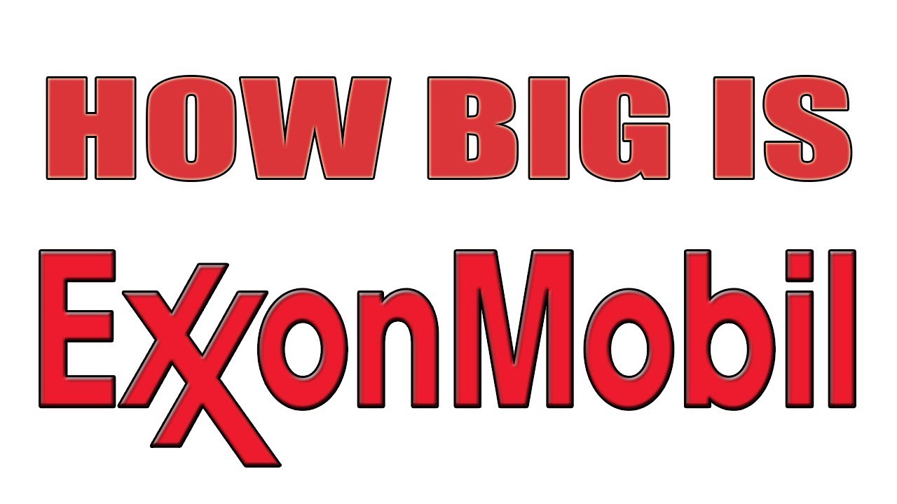 exxon mobil New Exxon Mobil lớn cỡ nào | Họ có sản lượng 6,3 triệu thùng dầu mỗi ngày