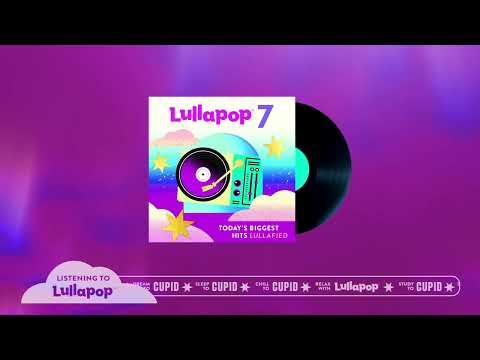 Lullapop - Cupid (Visualizer)