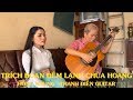 Trích Đoạn Đêm Lạnh Chùa Hoang - Hồng Nhung & Thanh Điền Guitar