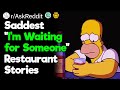 Saddest "I'm Waiting for Someone" Restaurant Stories