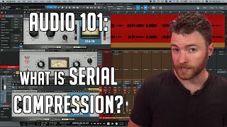 Audio 101: What is Serial Compression and how does it sound? Net Worth
