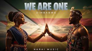 This Song Will Unite Zimbabwe   We Are One Shona U0026 Ndebele Anthem  Narai 