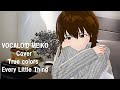 【VOCALOID MEIKO Cover】True  colors   Every Little Thing