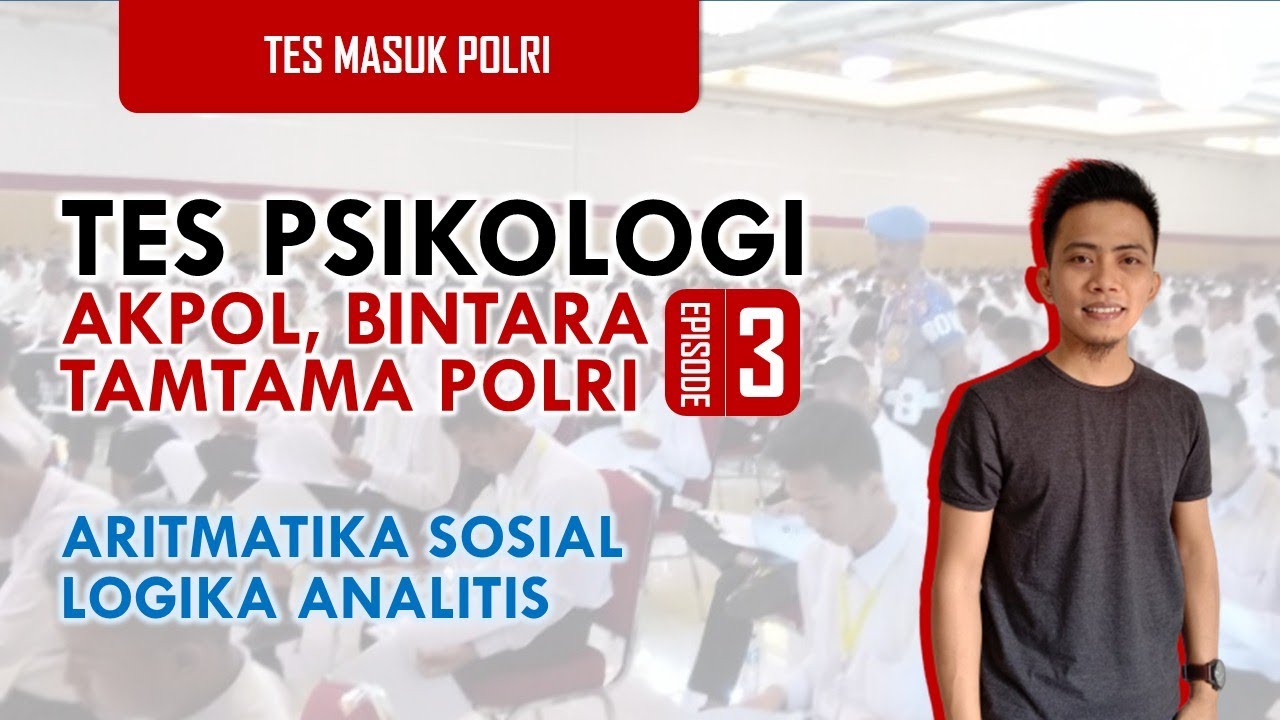 PEMBAHASAN SOAL TES PSIKOLOGI I AKPOL, BINTARA, TAMTAMA POLRI I EPISODE 3