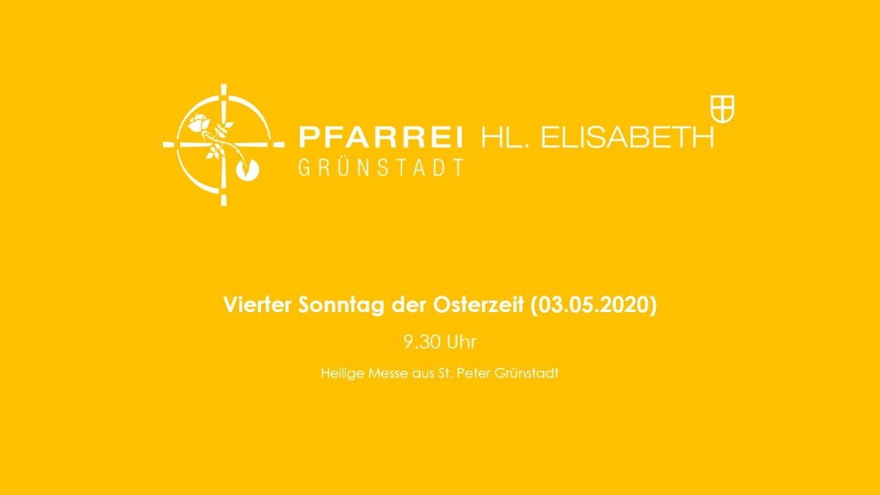 Gottesdienst am vierten Sonntag der Osterzeit - YouTube