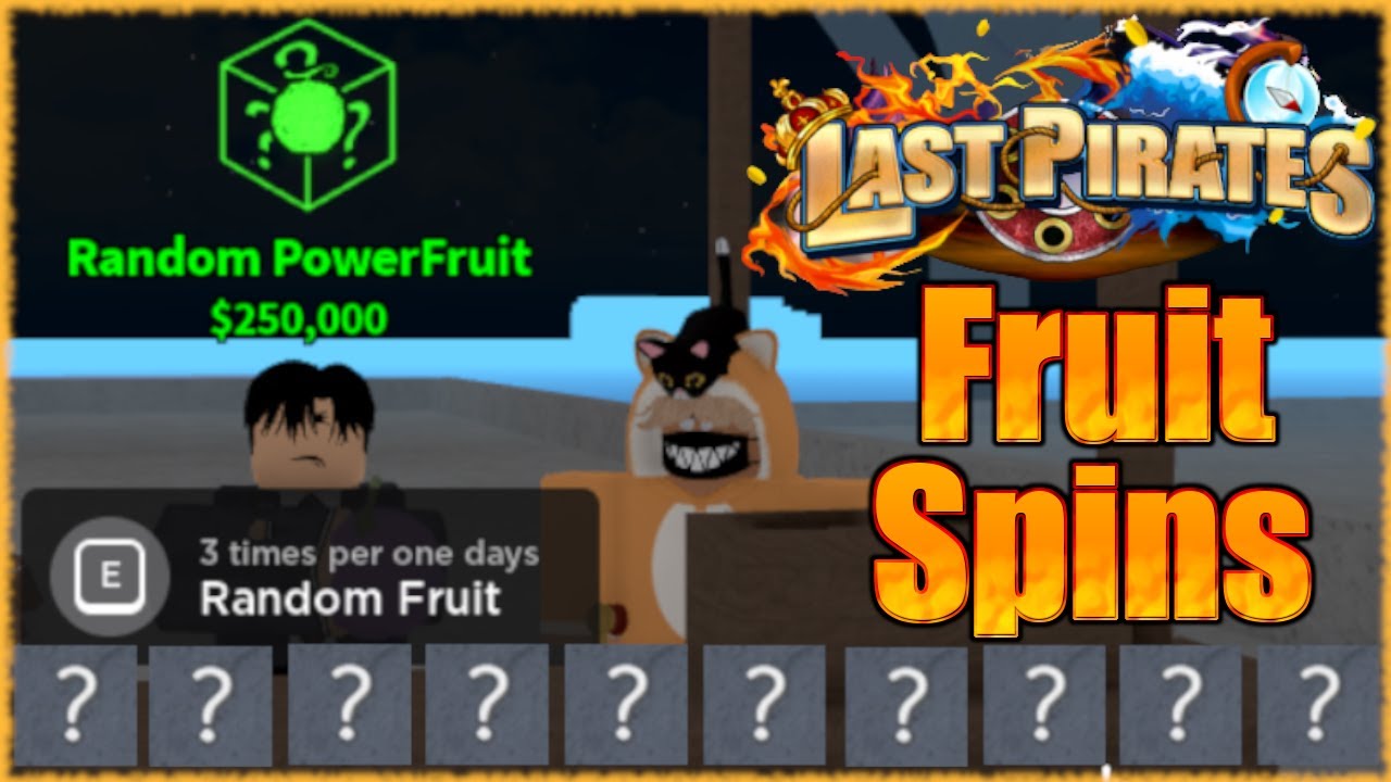 How To Easily Get FRUITS in Last Pirates 