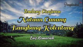 TEMBANG CIANJURAN | NATAAN GUNUNG BANGBANG KOLENTANG