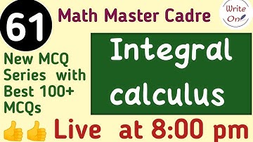 BEST 100 MCQs for Integral Calculus| Indefinite Integral| Master Cadre Math 2022 |Chapter - 14