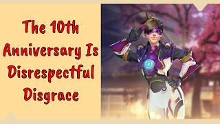 The 10th Overwatch Anniversary Event Is A Disrespectful Disgrace.