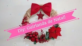 DICAS PARA FAZER A GUIRLANDA DE NATAL