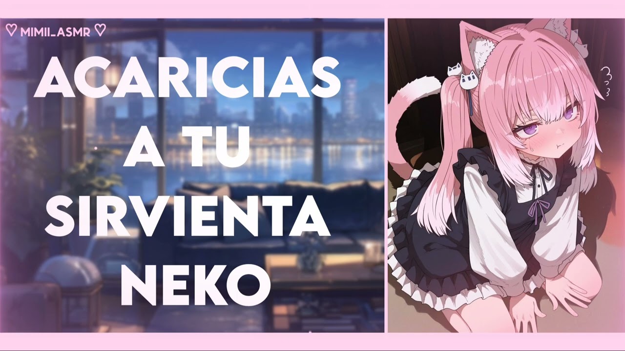 ASMR | Tu sirvienta neko se sienta en tu regazo 🐈 | Roleplay