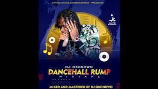 Dj Okonkwo - Dancehall Rump Vol.1