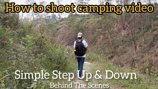 Behind The Scenes Up And Down How To Shoot Camping Video
