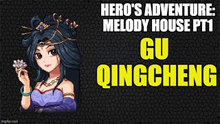 Melody House Pt 1 Hero's Adventure Gu Qingcheng