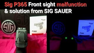 Sig P365 front sight malfunction & Solution from Sig Sauer