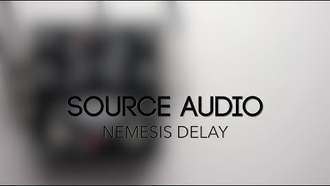 Source Audio Nemesis Delay Guitar Effects Pedal Demo