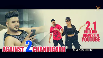 Against 2 Chandigarh | Samveer | VS Records | 👍 2017