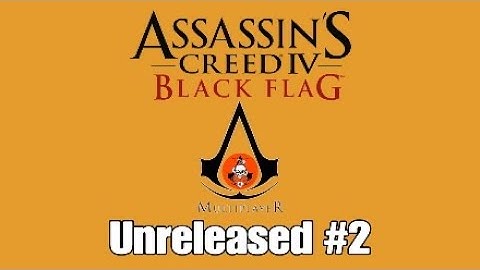 AC4® dm - Unreleased 02* #assassinscreed #blackflag #multiplayer