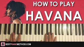 Video thumbnail of "HOW TO PLAY - Camila Cabello - Havana ft. Young Thug (Piano Tutorial Lesson)"