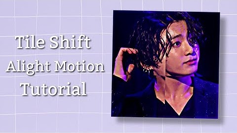 Tile Shift Tutorial | Alight Motion | Tuts4you