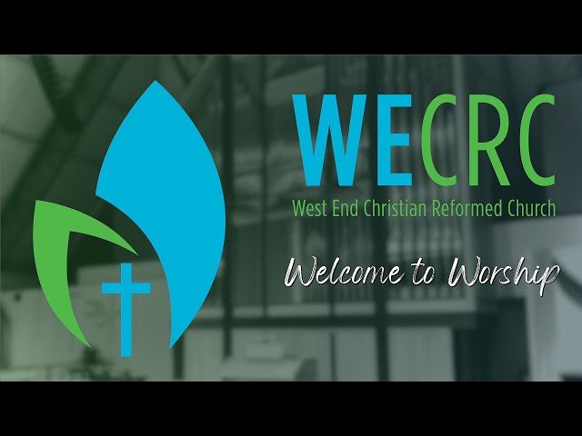 Sunday Worship - West End CRC - November 2, 2025