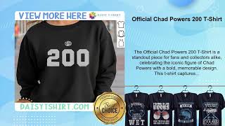 Official Chad Powers 200 T-Shirt