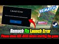 How to Fix Rematch Launch Error on Pc Steam🎮🔥