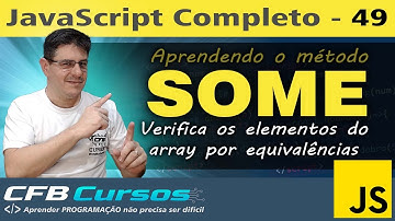 Aprendendo o método SOME em Javascript - Curso de Javascript Moderno - Aula 49