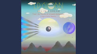 All In A Dream (Logic1000 Remix)