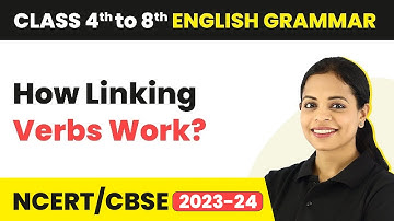 Linking Verbs | How Linking Verbs Work? | Class 4th to 8th English Grammar