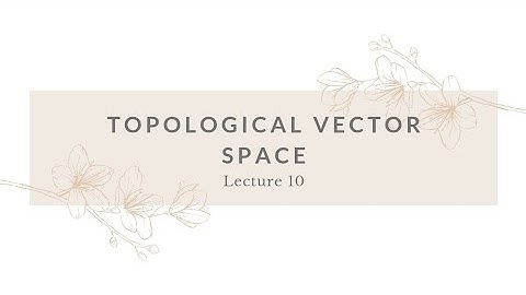 Topological Vector Spaces| Lecture 10| Seminorm 1#topology #functionalanalysis