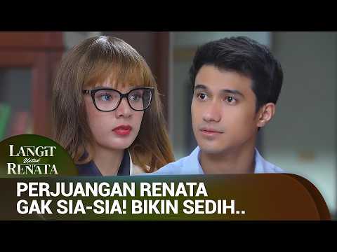 TERHARU! LANGIT INGAT SEMUA TENTANG RENATA! | Langit untuk Renata Eps 18 (3/5)