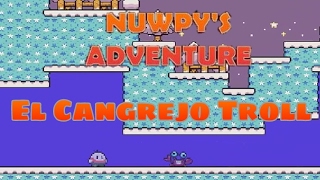 El Cangrejo Troll / Nuwpy's Adventure