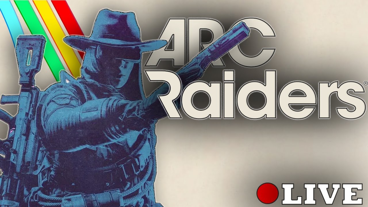 🔴LIVE - Sheriff NitroooJames Runs Arc Raiders