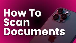 How To Scan Documents on iPhone (No Third-Party Apps Needed)