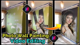 New Trend Wall Painting Photo Video Editing | Paint The Wall With Photo tutorial screenshot 2
