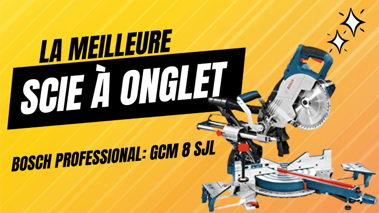 Comment utiliser la Meilleure Scie à onglet Bosch GCM 8 SJL — free download