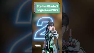 Stellar Blade 2 confirmado: lo que sabemos hasta ahora