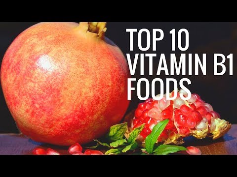 Top 10 Thiamine Vitamin B1 Foods